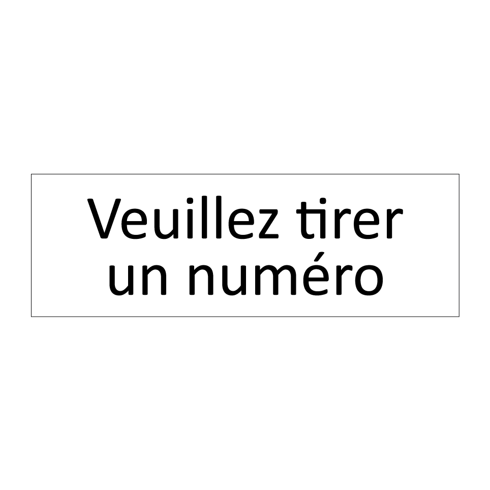 Veuillez tirer un numéro