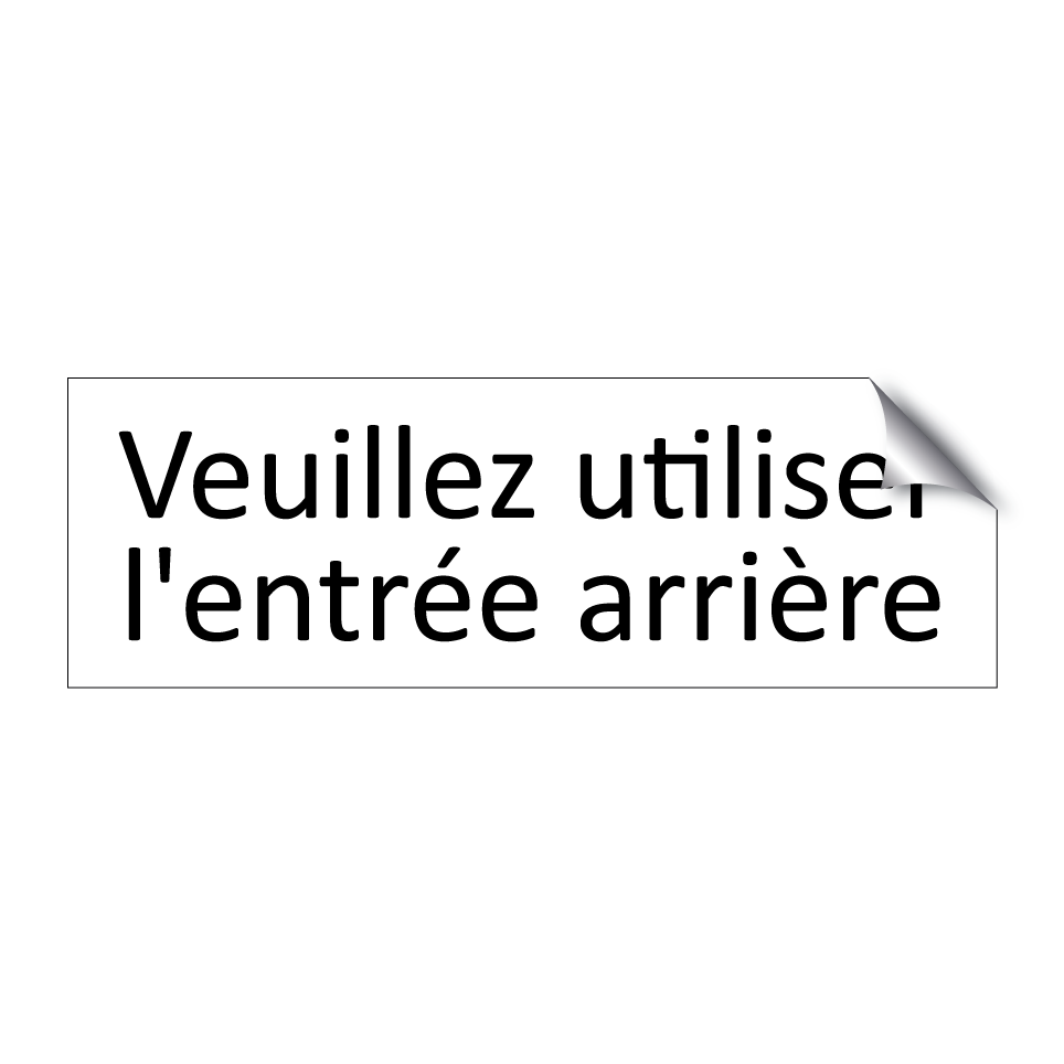 Veuillez utiliser l'entrée arrière