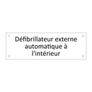 Défibrillateur externe automatique à l'intérieur