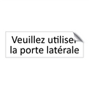 Veuillez utiliser la porte latérale