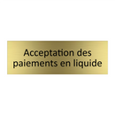Acceptation des paiements en liquide