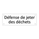 Défense de jeter des déchets