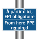 À partir d'ici, EPI obligatoire /.../ - From here PPE required