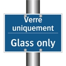 Verre uniquement - Glass only