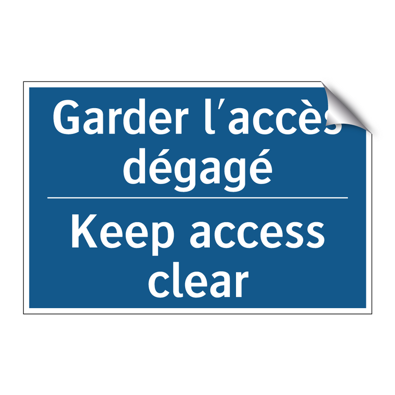 Garder l'accès dégagé - Keep access clear