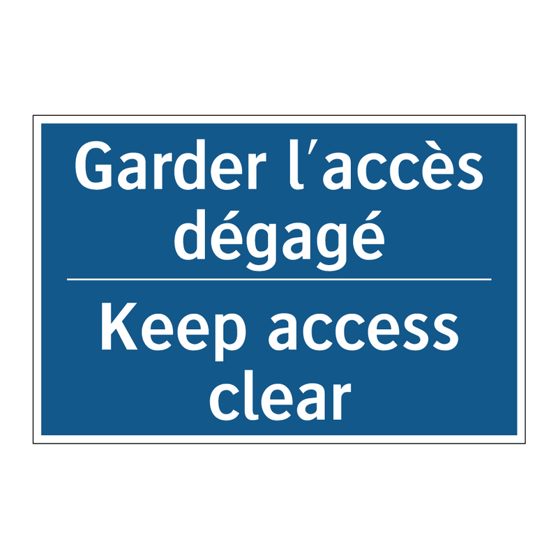 Garder l'accès dégagé - Keep access clear