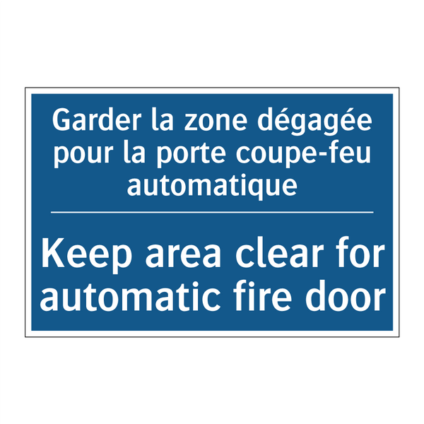 Garder la zone dégagée pour la  /.../ - Keep area clear for automatic  /.../