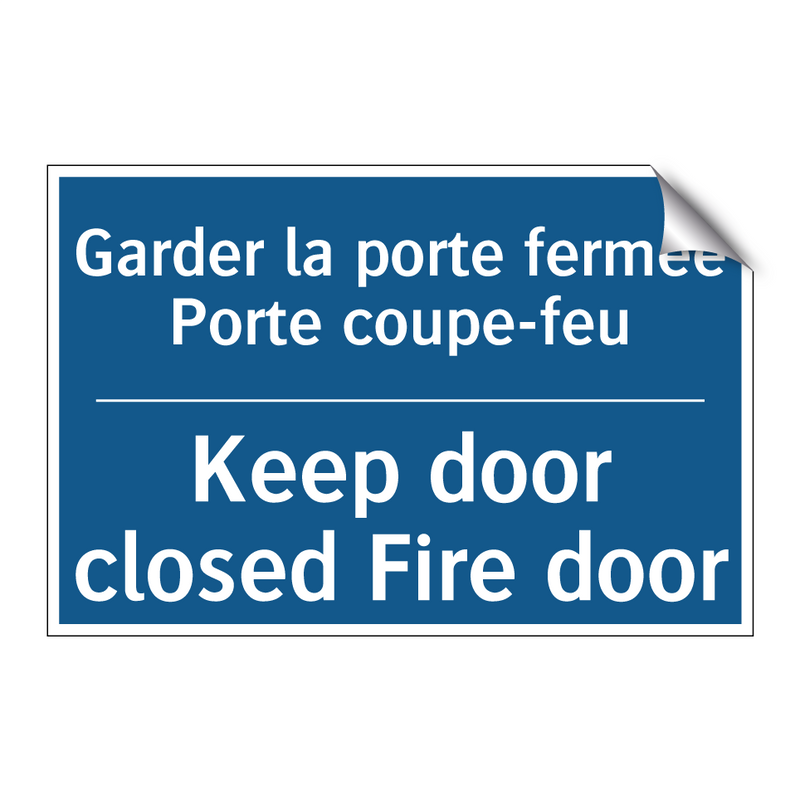 Garder la porte fermée Porte coupe-feu /.../ - Keep door closed Fire door