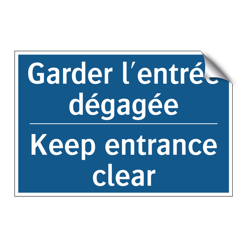 Garder l'entrée dégagée - Keep entrance clear