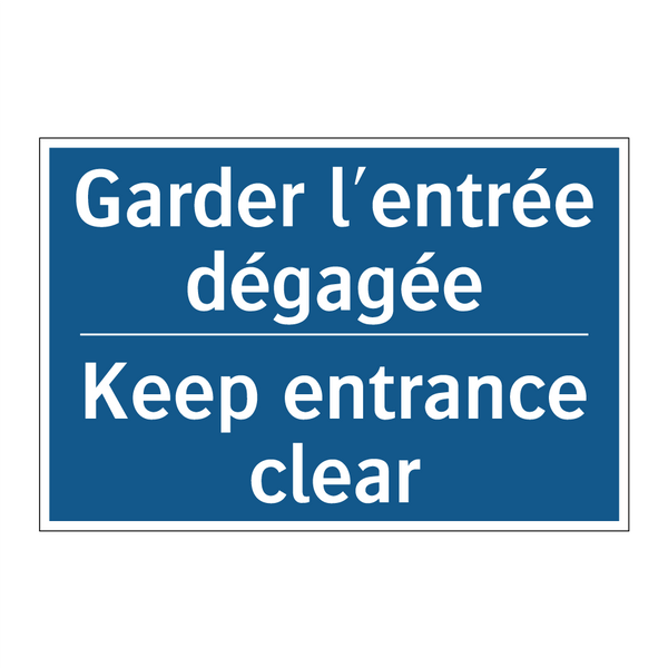 Garder l'entrée dégagée - Keep entrance clear