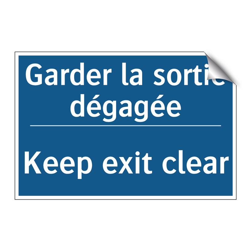Garder la sortie dégagée - Keep exit clear