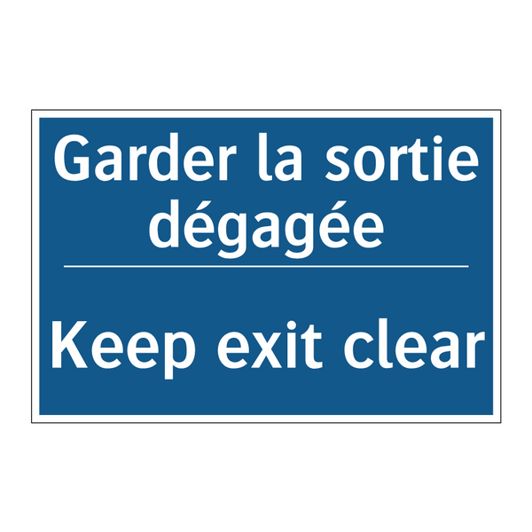 Garder la sortie dégagée - Keep exit clear