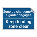 Zone de chargement à garder dégagée /.../ - Keep loading zone clear