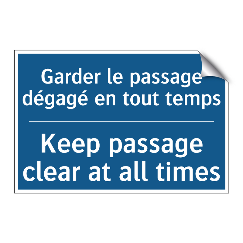 Garder le passage dégagé en tout  /.../ - Keep passage clear at all times /.../