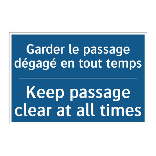 Garder le passage dégagé en tout  /.../ - Keep passage clear at all times /.../