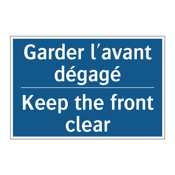 Garder l'avant dégagé - Keep the front clear