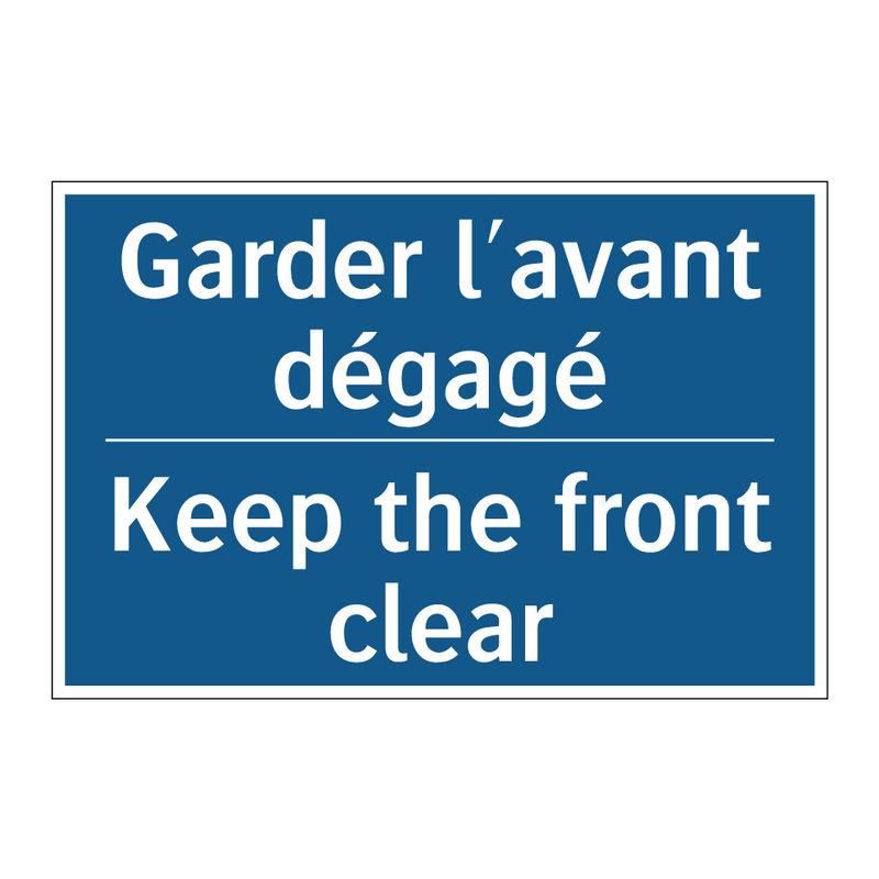 Garder l'avant dégagé - Keep the front clear