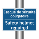 Casque de sécurité obligatoire - Safety helmet required