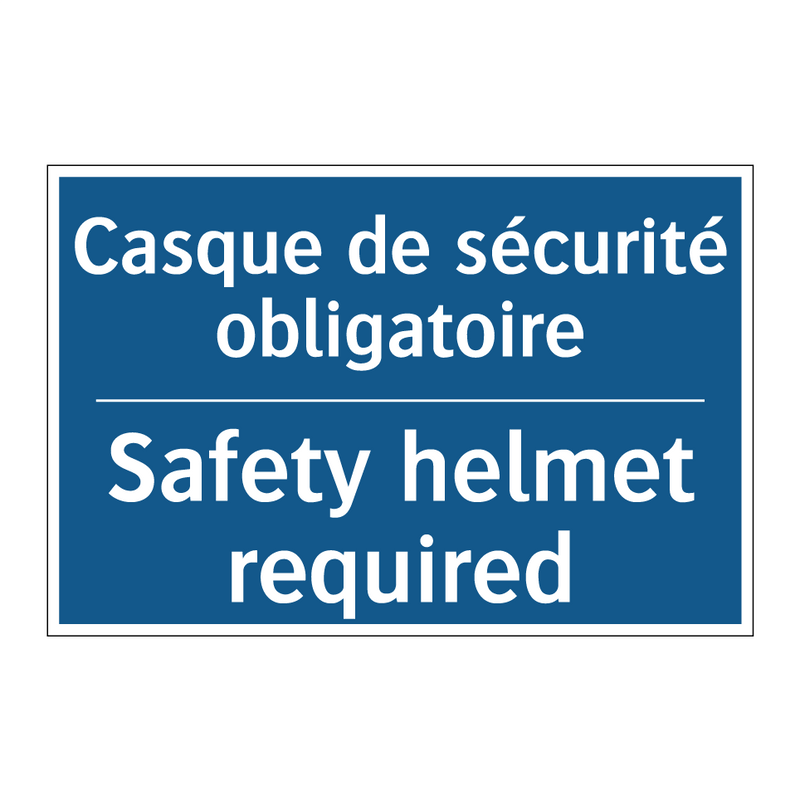 Casque de sécurité obligatoire - Safety helmet required