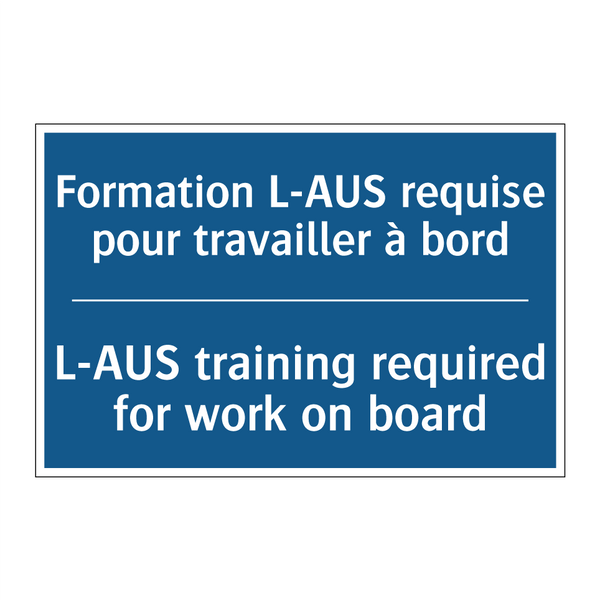 Formation L-AUS requise pour travailler  /.../ - L-AUS training required for work  /.../