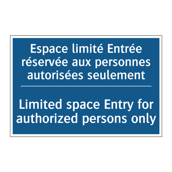 Espace limité Entrée réservée  /.../ - Limited space Entry for authorized  /.../