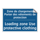 Zone de chargement Porter des  /.../ - Loading zone Use protective clothing /.../