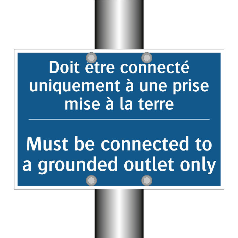 Doit être connecté uniquement  /.../ - Must be connected to a grounded  /.../