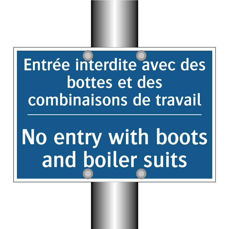 Entrée interdite avec des bottes  /.../ - No entry with boots and boiler  /.../