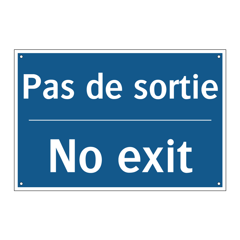 Pas de sortie - No exit