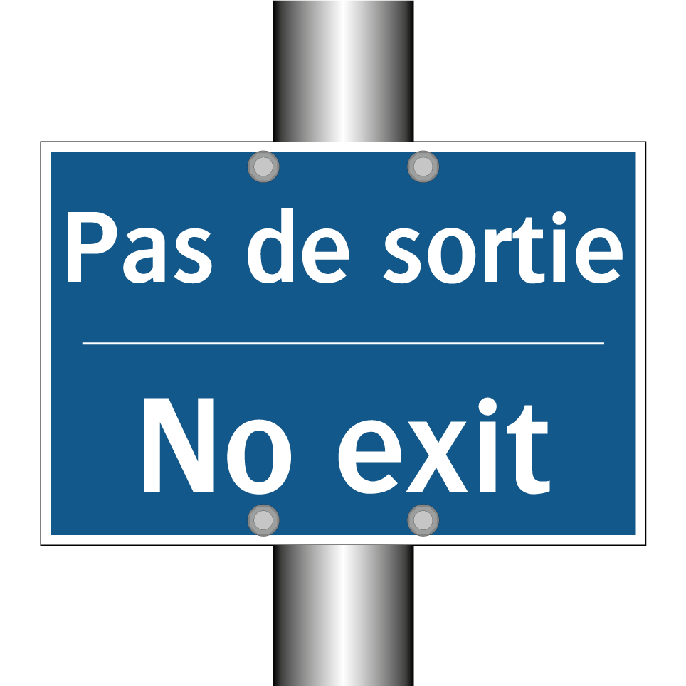 Pas de sortie - No exit