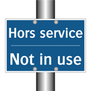 Hors service - Not in use