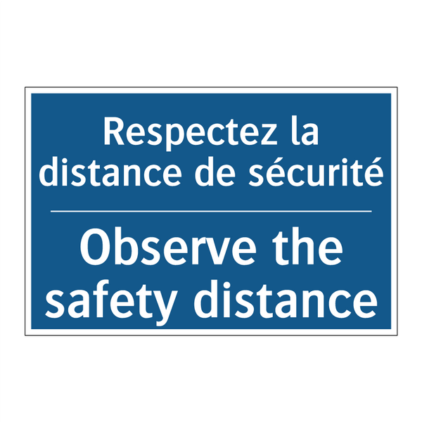 Respectez la distance de sécurité /.../ - Observe the safety distance