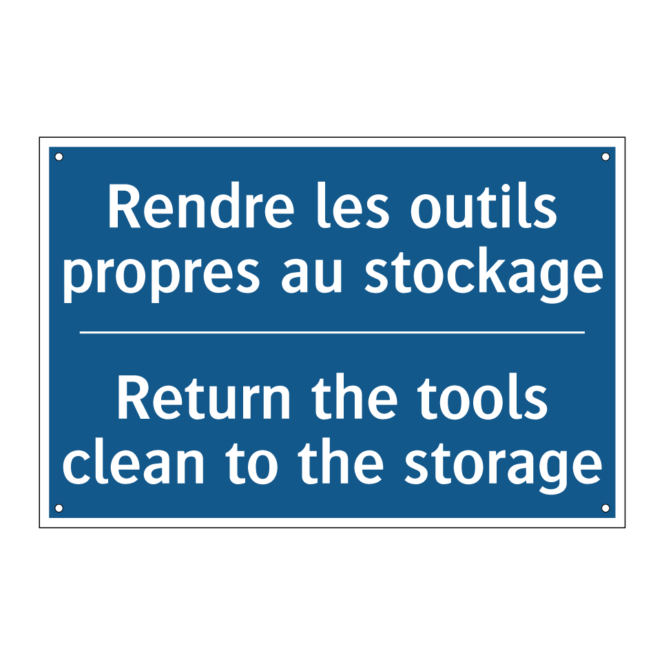 Rendre les outils propres au stockage /.../ - Return the tools clean to the  /.../