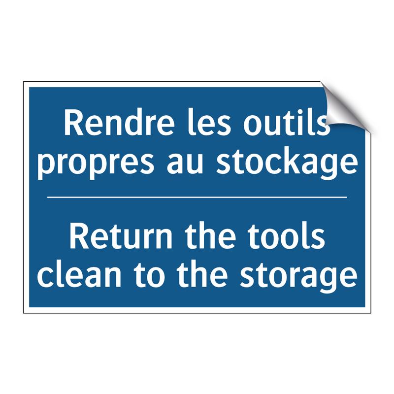 Rendre les outils propres au stockage /.../ - Return the tools clean to the  /.../