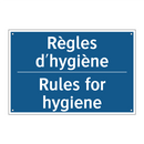 Règles d'hygiène - Rules for hygiene
