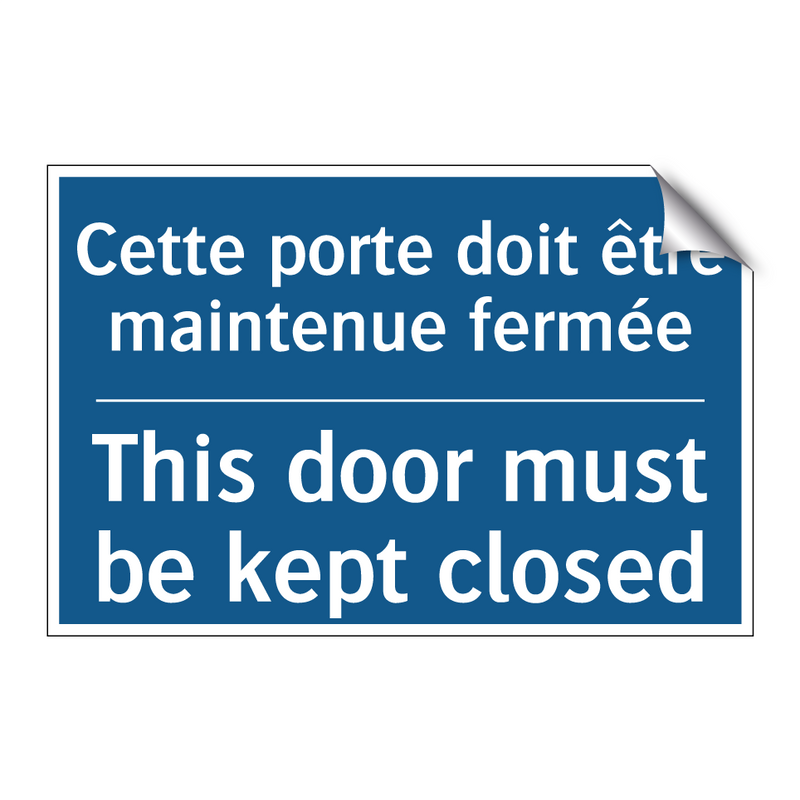 Cette porte doit être maintenue  /.../ - This door must be kept closed