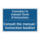 Consultez le manuel/livret d'instructions /.../ - Consult the manual/ instruction  /.../