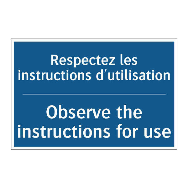 Respectez les instructions d'utilisation /.../ - Observe the instructions for use /.../