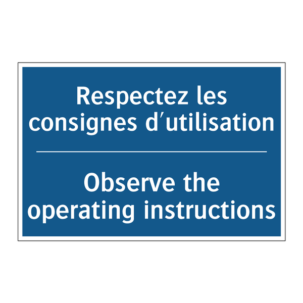 Respectez les consignes d'utilisation /.../ - Observe the operating instructions /.../