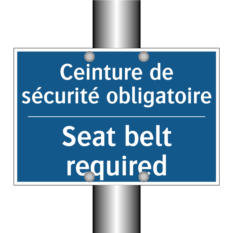 Ceinture de sécurité obligatoire /.../ - Seat belt required