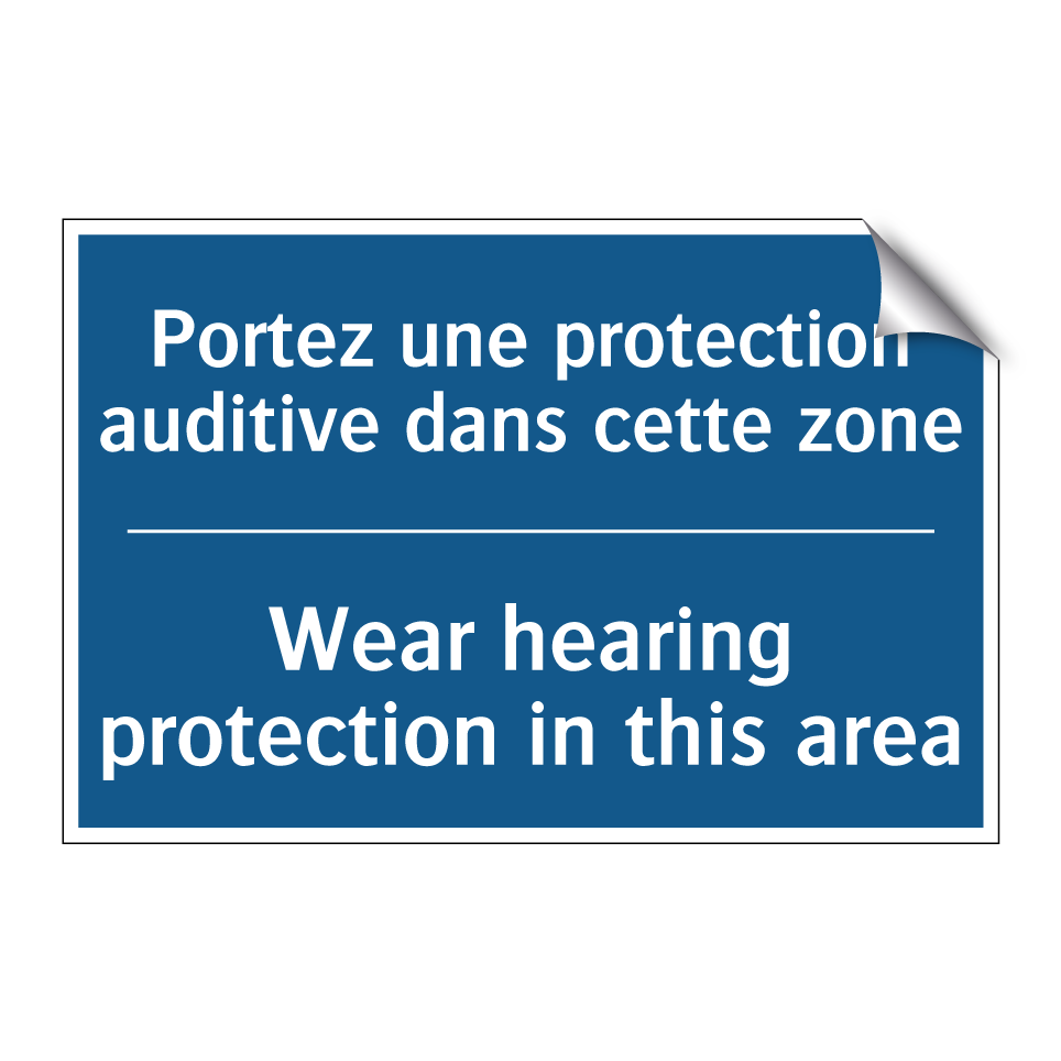 Portez une protection auditive  /.../ - Wear hearing protection in this  /.../