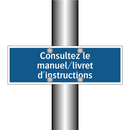 Consultez le manuel/livret d'instructions