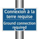Connexion à la terre requise - Ground connection required