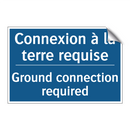 Connexion à la terre requise - Ground connection required