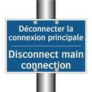 Déconnecter la connexion principale /.../ - Disconnect main connection