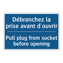 Débranchez la prise avant d'ouvrir /.../ - Pull plug from socket before opening /.../
