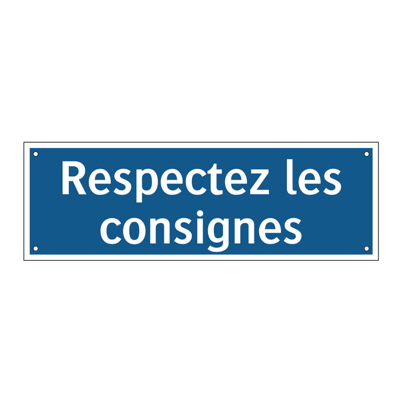 Respectez les consignes