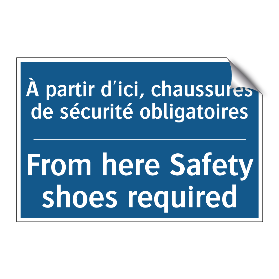 À partir d'ici, chaussures de  /.../ - From here Safety shoes required /.../