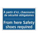 À partir d'ici, chaussures de  /.../ - From here Safety shoes required /.../