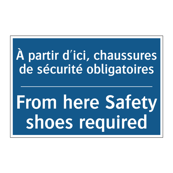 À partir d'ici, chaussures de  /.../ - From here Safety shoes required /.../